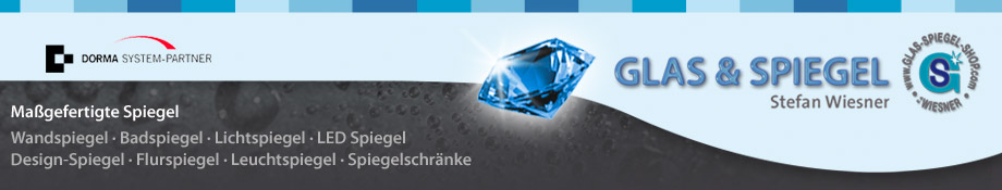 GLAS & SPIEGEL SHOP Stefan Wiesner